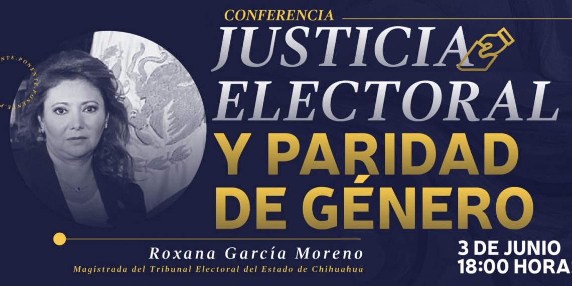 UACJ invita a la conferencia “Justicia Electoral y Paridad de Género”