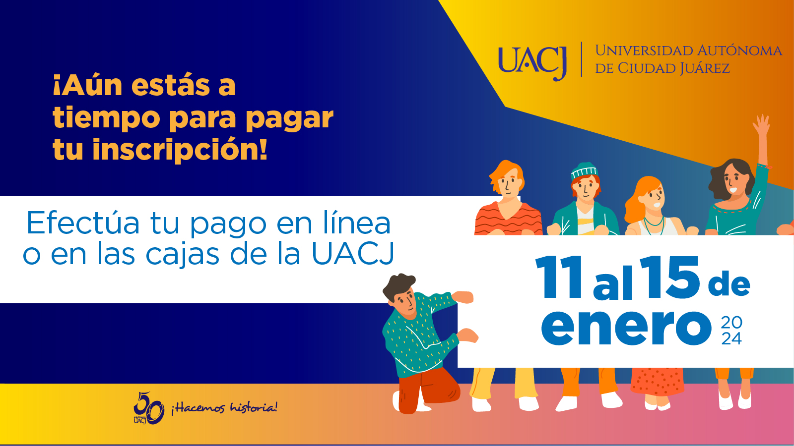 UACJ amplía el periodo para el pago de inscripción