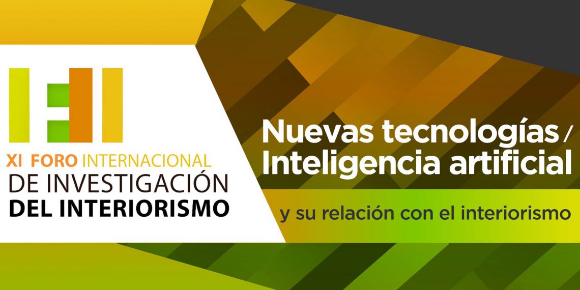 El IADA será sede del XI Foro Internacional de Investigación del Interiorismo