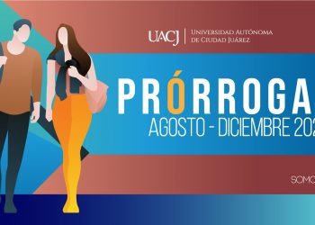 UACJ inicia solicitud de prórrogas para inscripción 