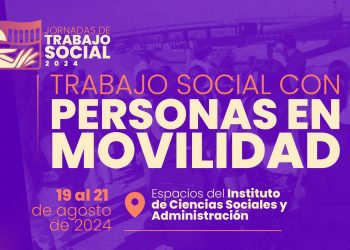 Se realizarán las Jornadas de Trabajo Social 2024 en la UACJ