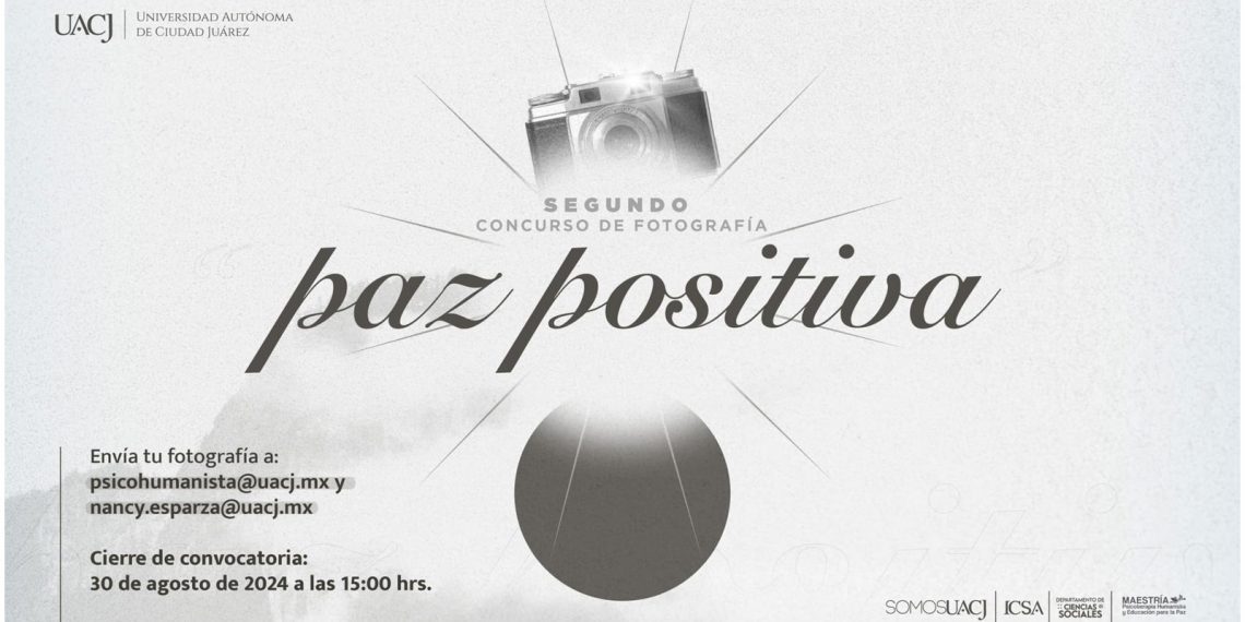 UACJ invita al concurso de fotografía Paz Positiva