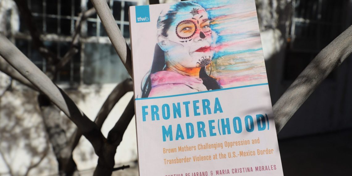 Presentan análisis sobre la resistencia de las madres de color en la frontera