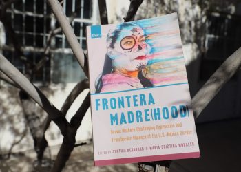 Presentan análisis sobre la resistencia de las madres de color en la frontera