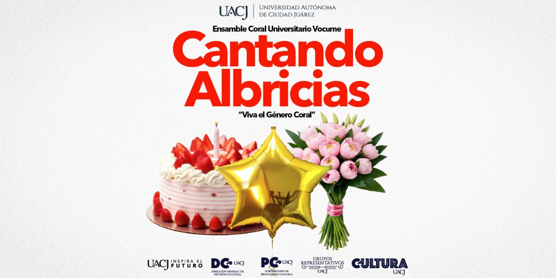 La UACJ te invita a una tarde para celebrar la música coral