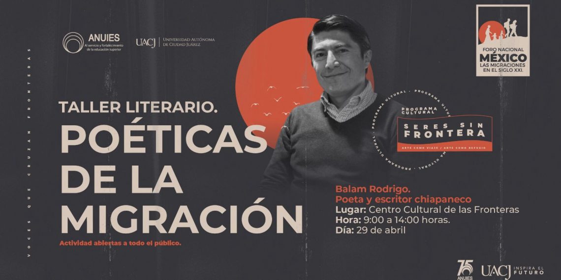 Poéticas de la migración: la voz de Balam Rodrigo llega a Ciudad Juárez