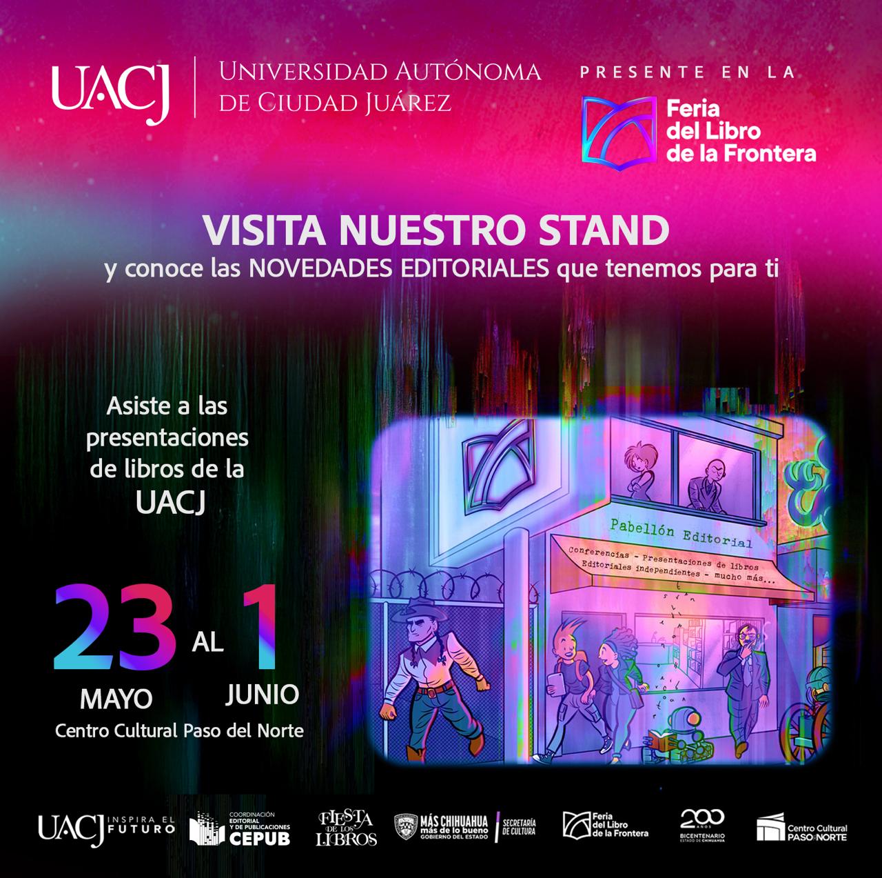 Universidad Autónoma de Ciudad Juárez presente en la Feria del libro de la Frontera