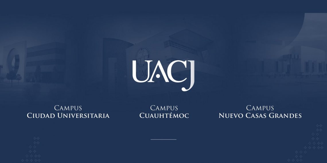 La UACJ contará con campus universitarios