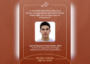 De cambiar dos veces de carrera a ganar el Premio Sotero Prieto 2025 por la mejor tesis en Matemáticas