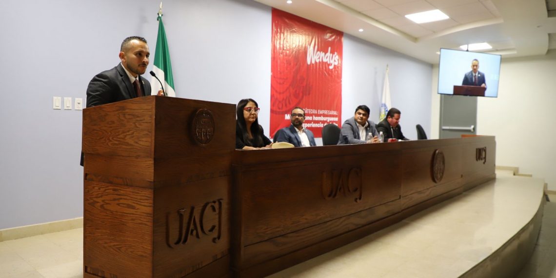 Cátedra Wendy’s 2025: un modelo empresarial que inspira aprendizaje práctico en la UACJ