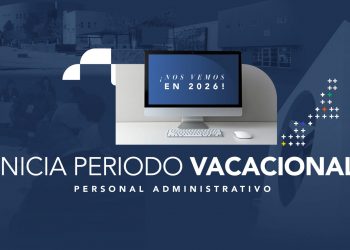 Personal administrativo de la UACJ inicia periodo vacacional de invierno