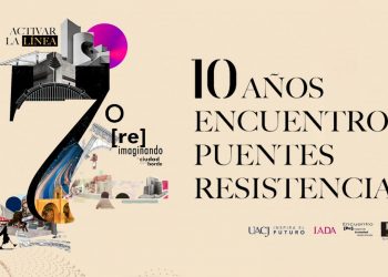 ¡Participa! Re imaginando la ciudad desde el borde
