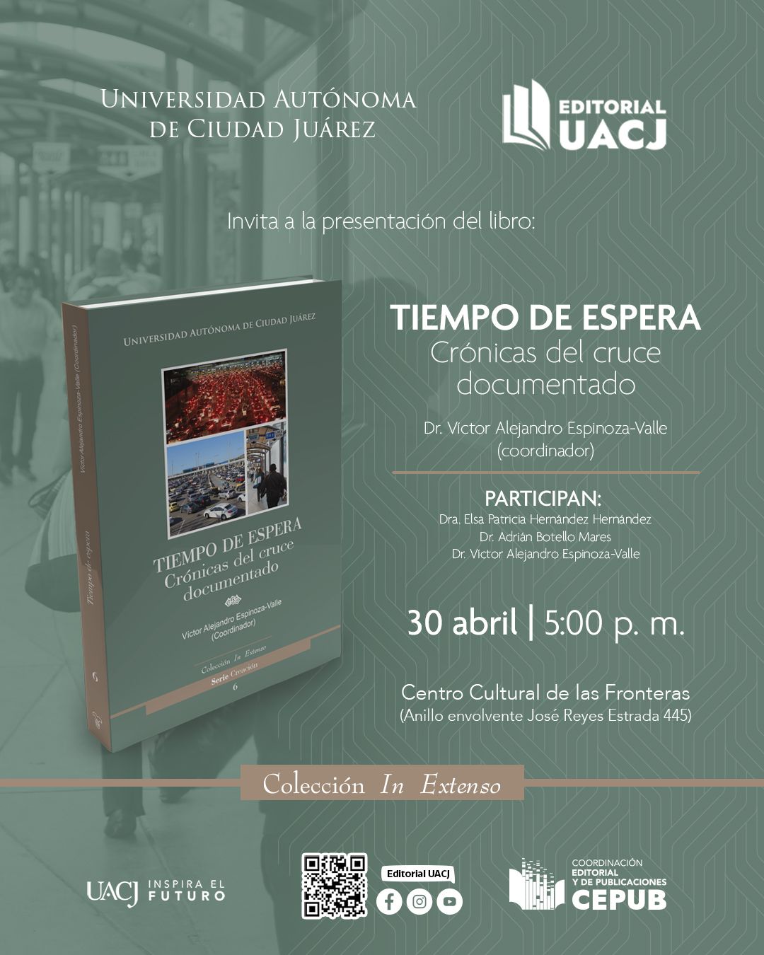 La UACJ invita a la presentación del libro Tiempo de espera, crónicas del cruce documentado