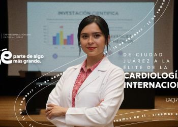 De Ciudad Juárez a la élite de la cardiología internacional