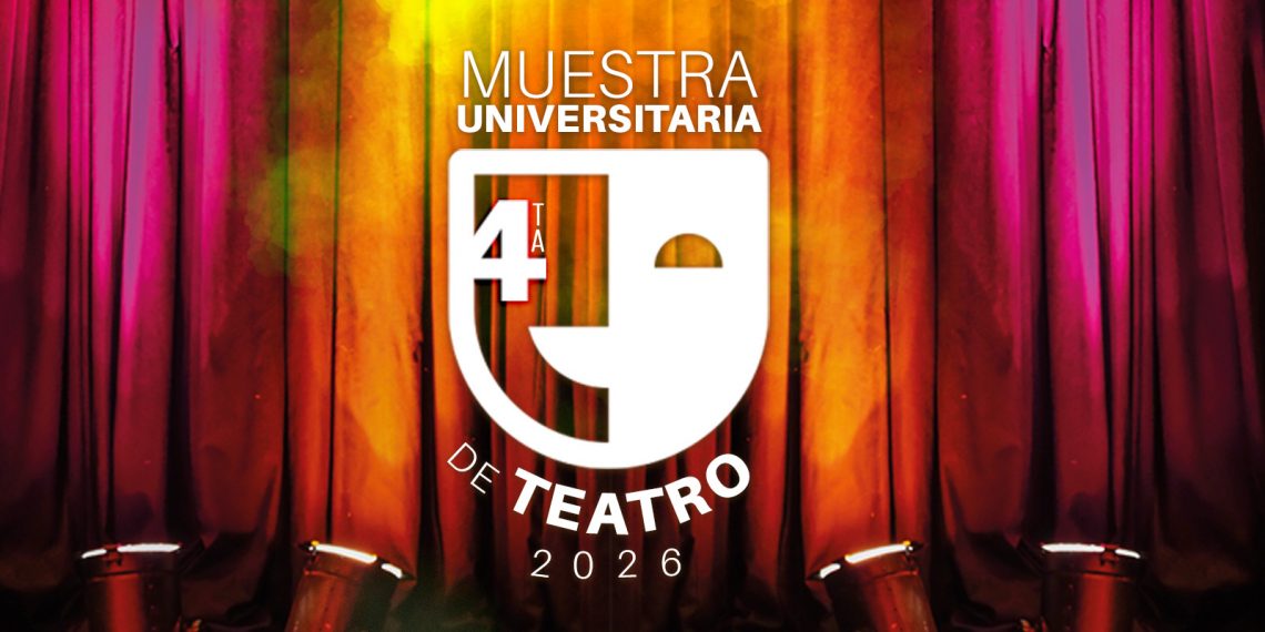 La UACJ abre el telón a la cuarta Muestra Universitaria de Teatro 2026