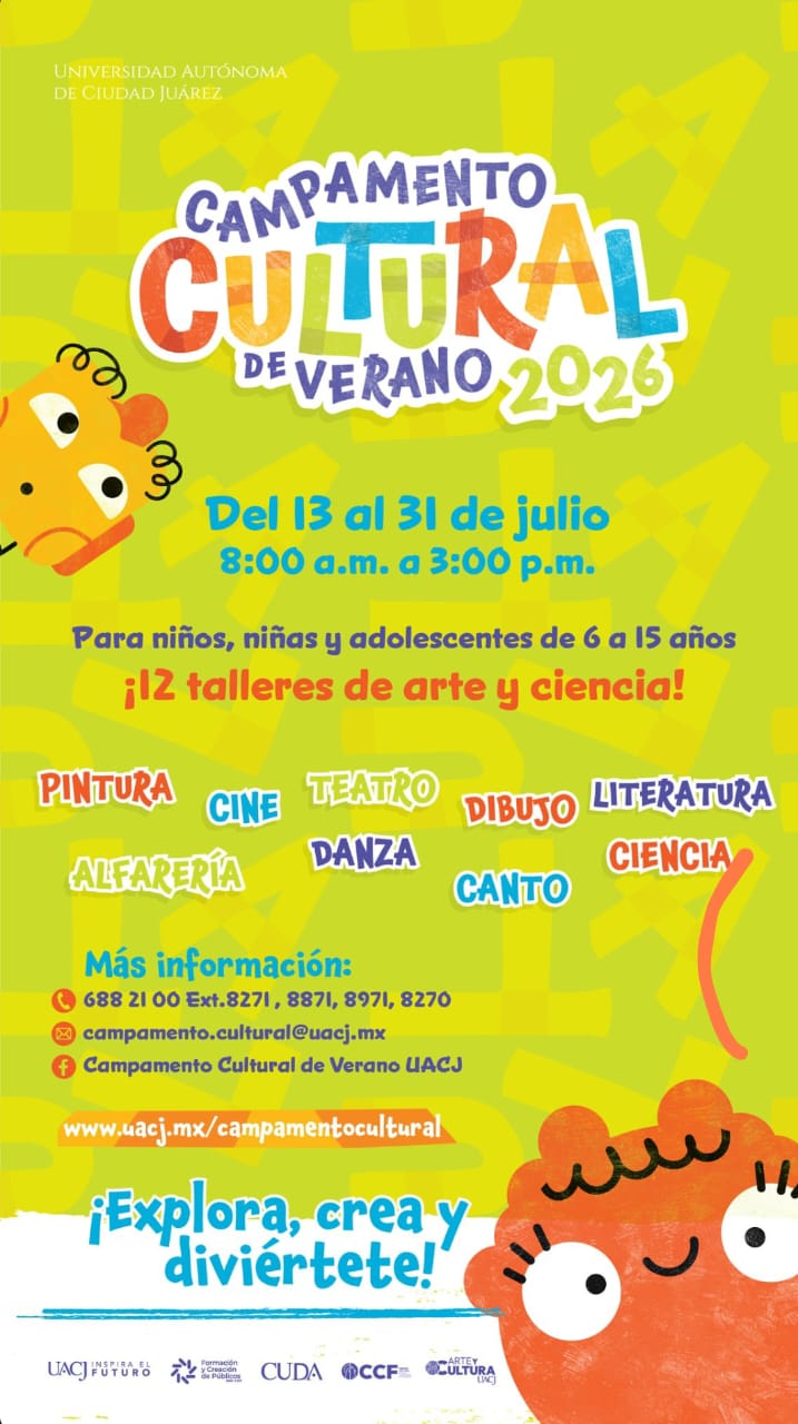 La UACJ invita al Campamento Cultural de Verano 2026
