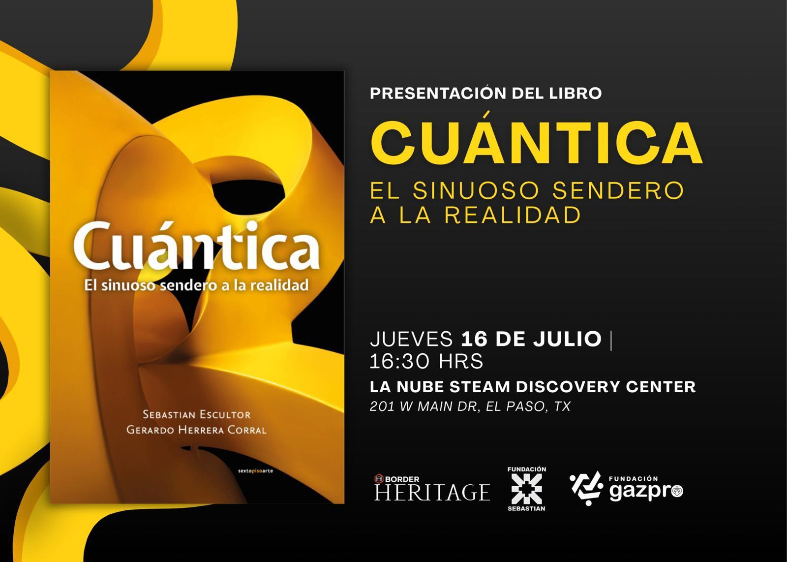 Presentarán el libro Cuántica, el sinuoso sendero a la realidad en El Paso, Texas y Ciudad Juárez