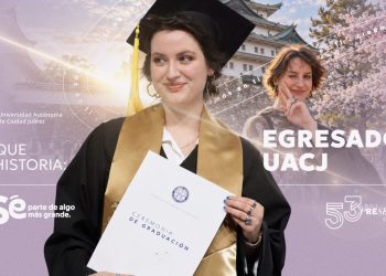 Más que una historia: egresados UACJ